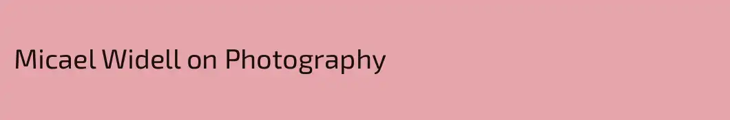 Micael Widell on Photography